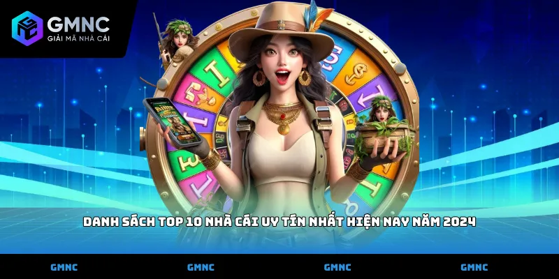 Danh sách top 10 nhà cái uy tín nhất hiện nay năm 2024